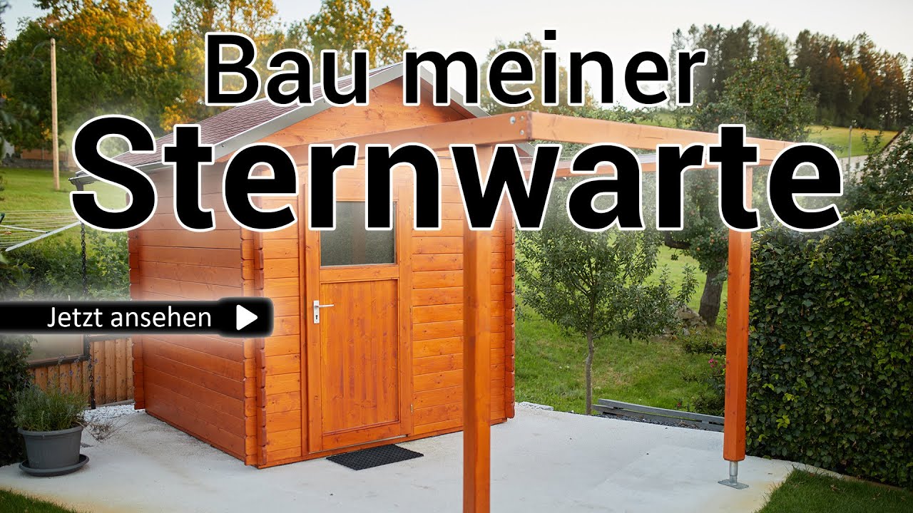 Bau meiner Rolldach Sternwarte im Garten