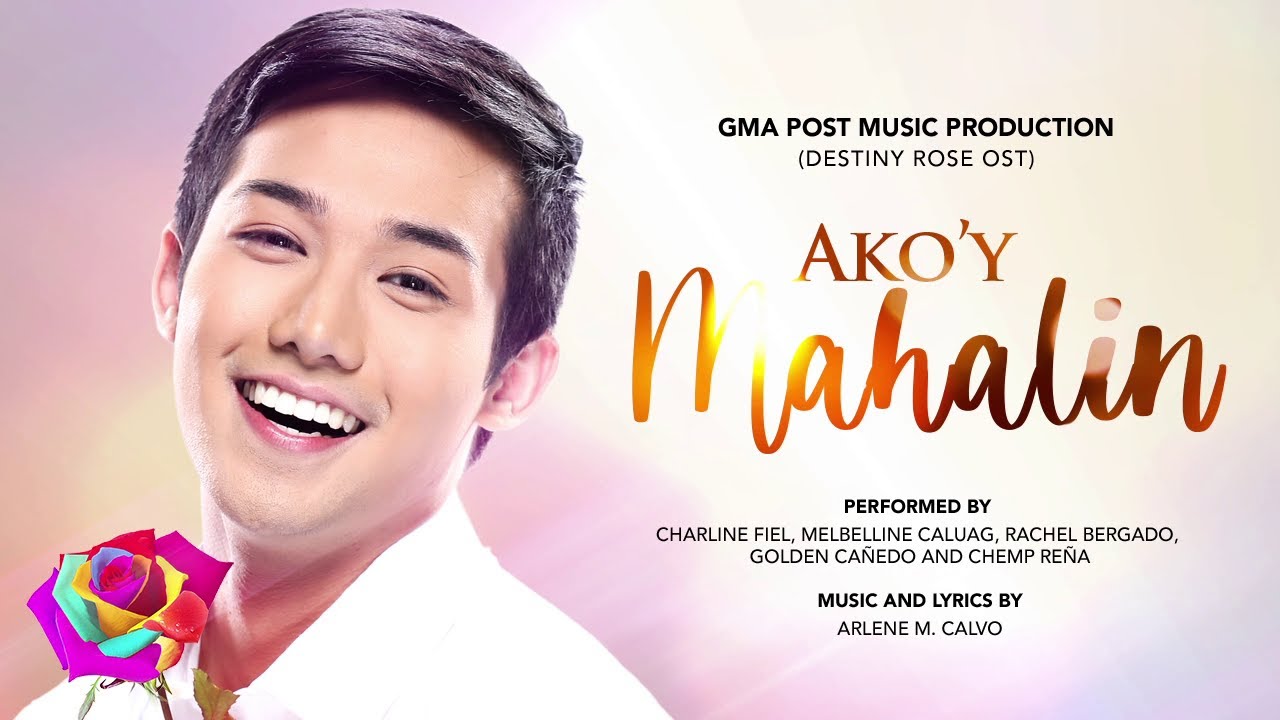 Playlist Lyric Video: Ako'y Mahalin - 'The Clash' 2018 Clashers (Destiny Rose OST)