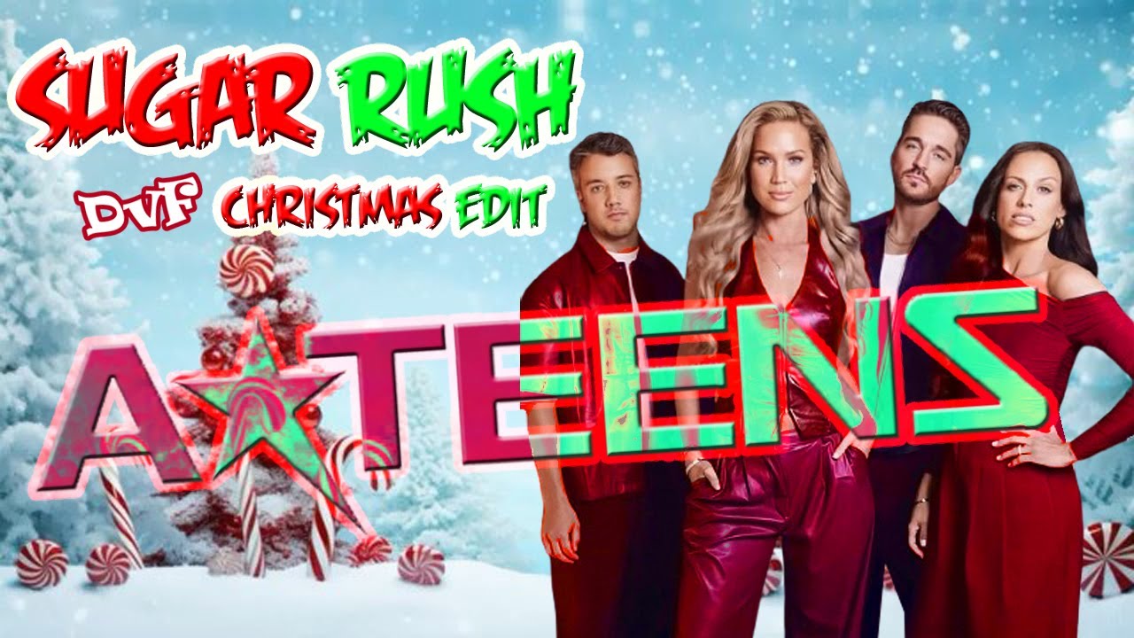 A*teens - Sugar Rush (DvF Christmas Edit)