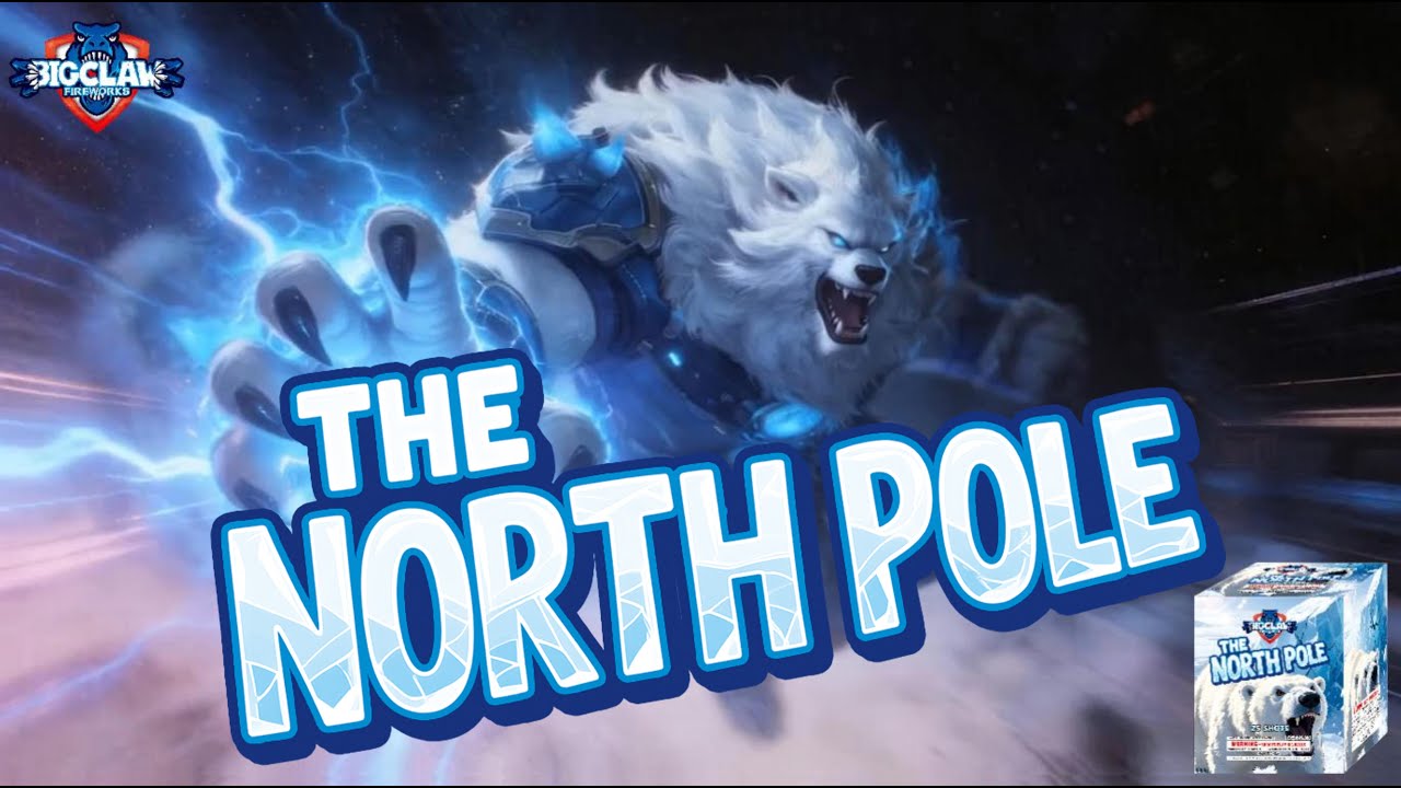 The North Pole - Big Claw Fireworks