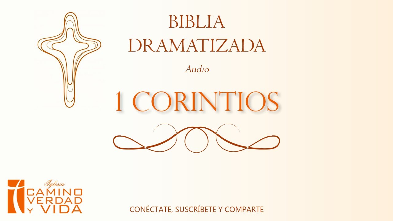 Biblia Dramatizada: 1 Corintios