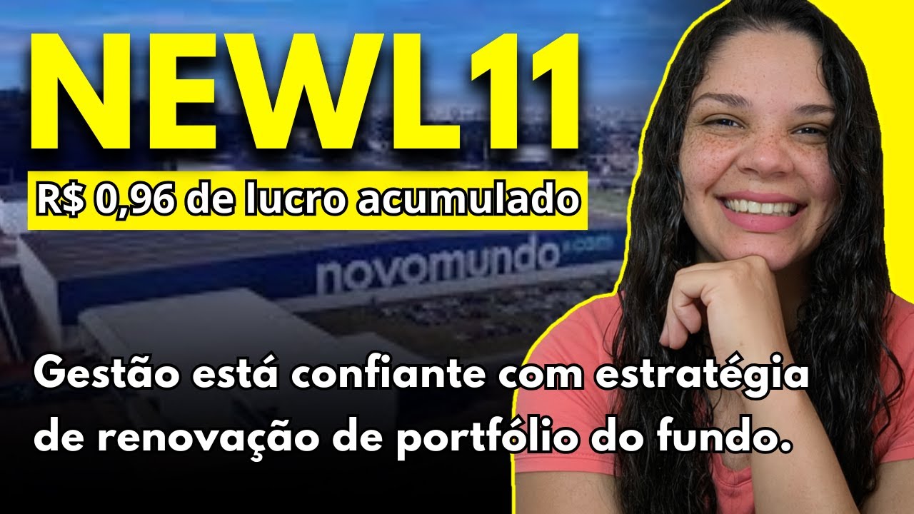 NEWL11 tem lucro a distribuir de R$ 0,96/cota, voc&ecirc; vai receber?
