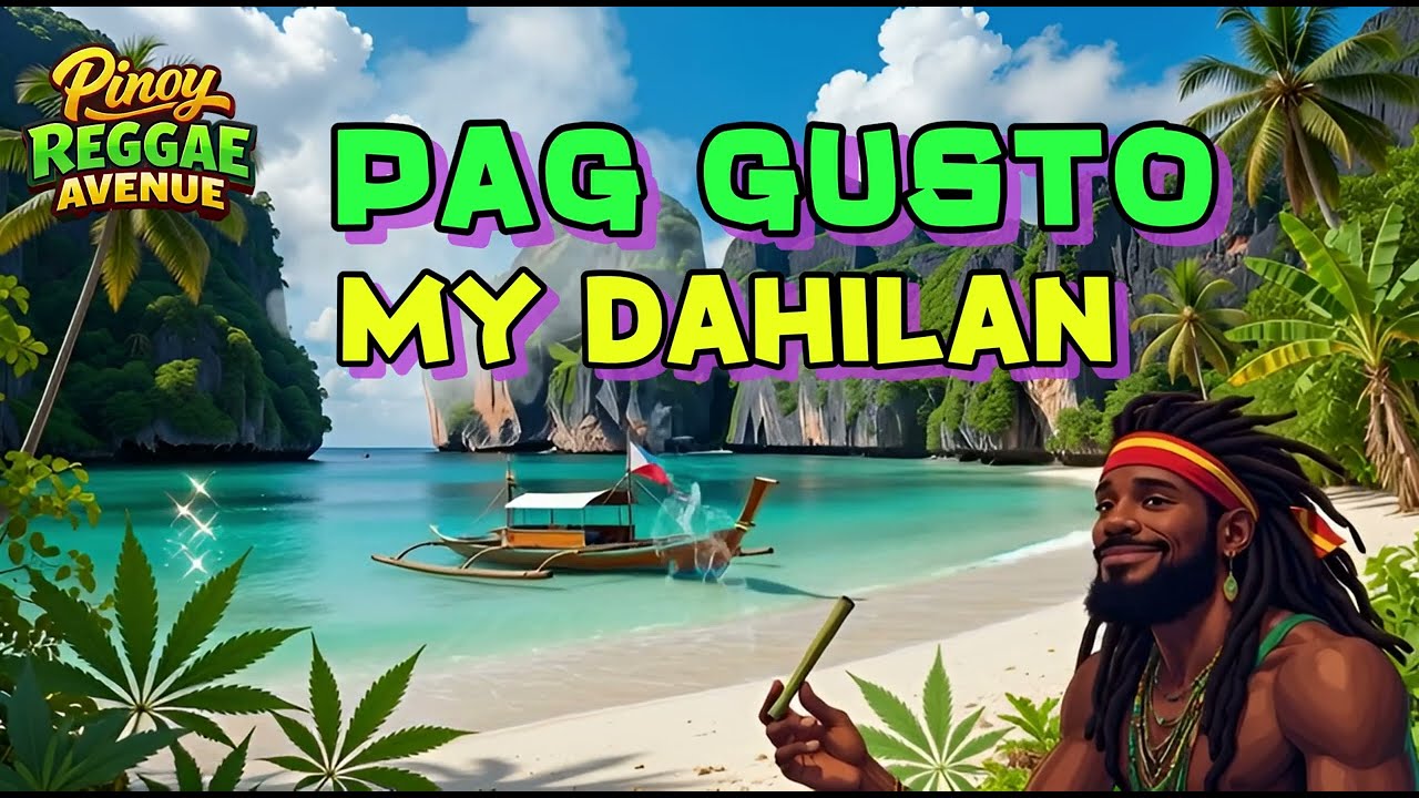 Pag Gusto May Dahilan | Empowering Pinoy Reggae Love Song 2026