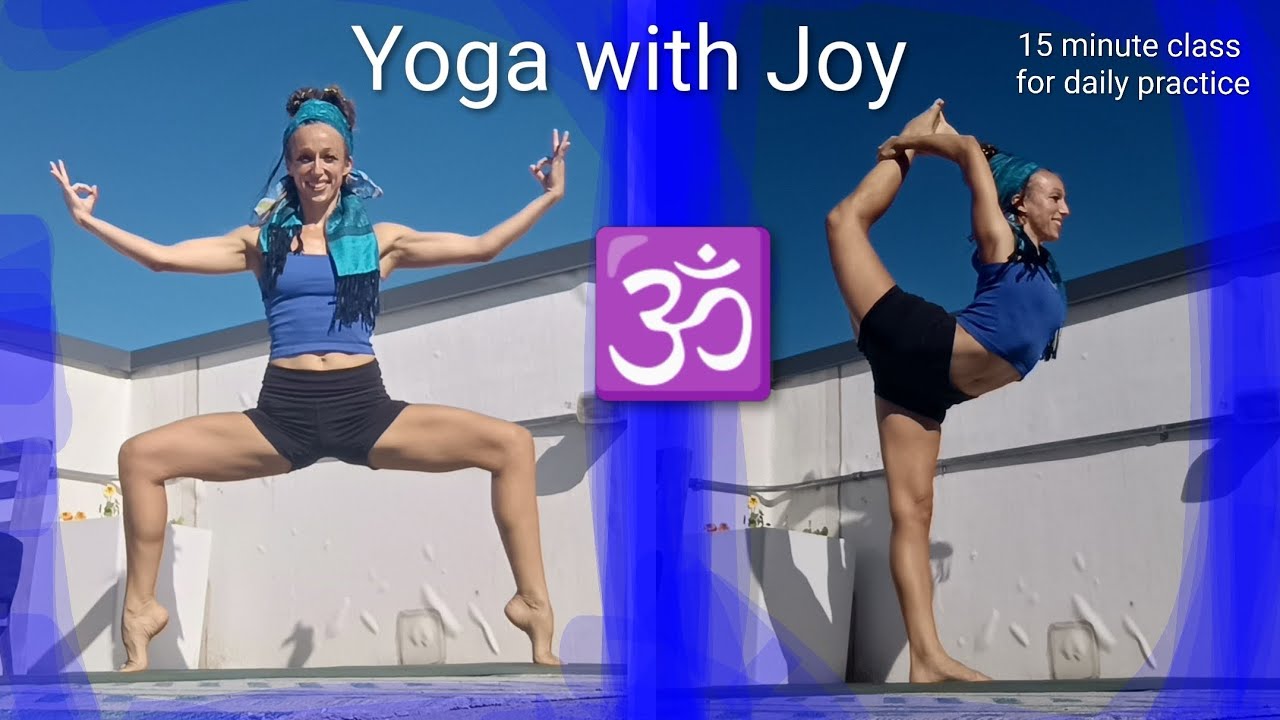 Yoga with Joy - 15 minute flow for greater well-being 