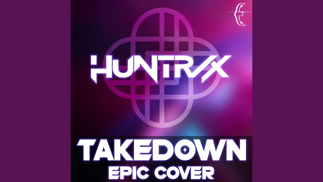 Takedown (Epic Version)