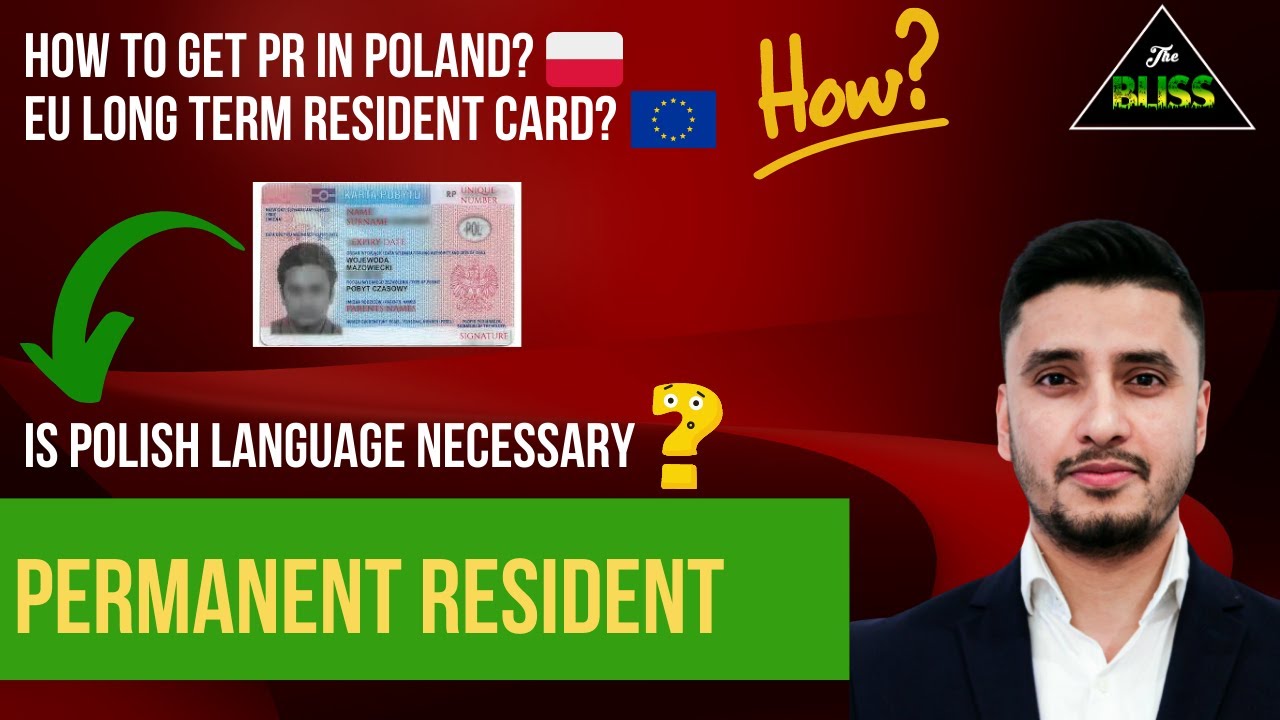 Permanent Resident in Poland and How? New Laws Explained | The Bliss