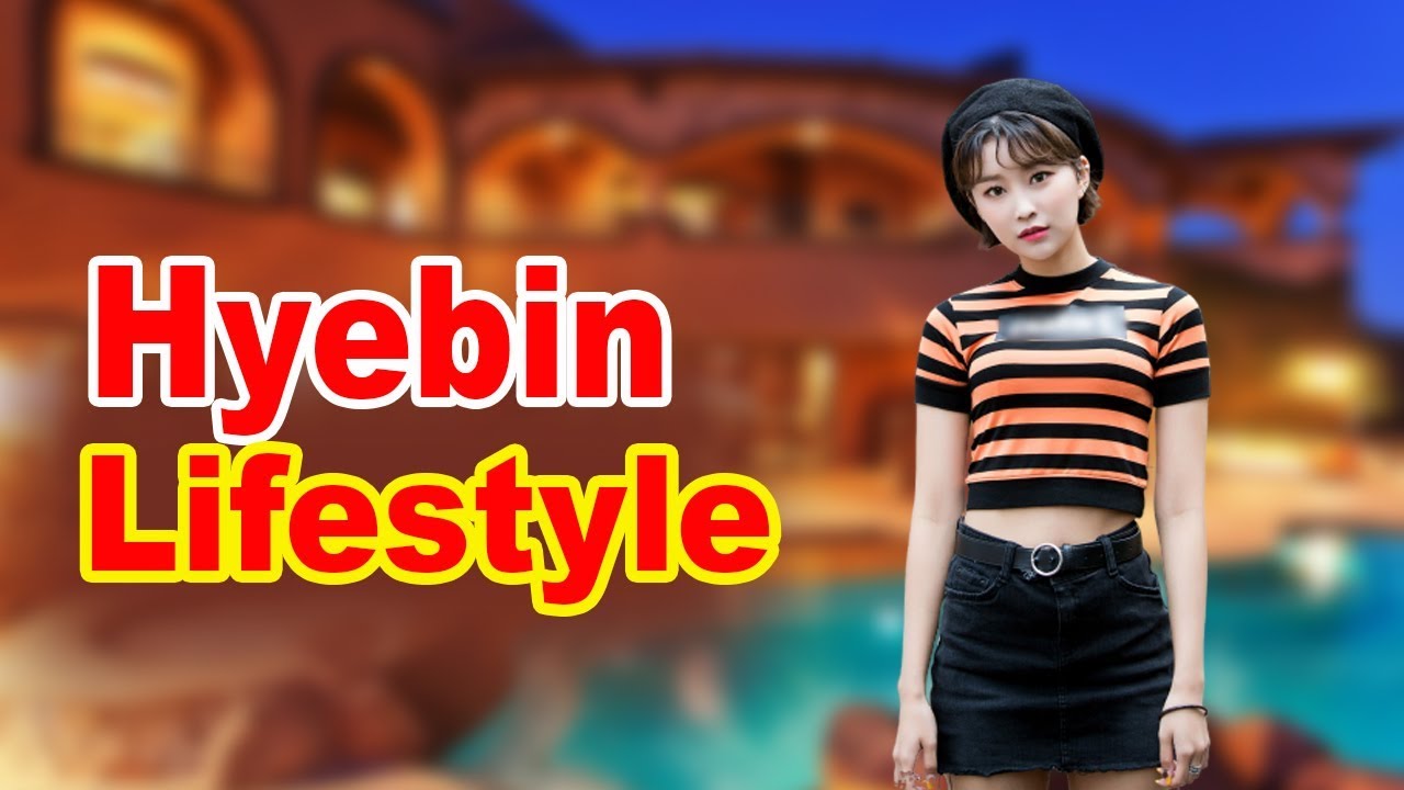 Hyebin (해빈) Lifestyle 2020 ★ Boyfriend & Biography