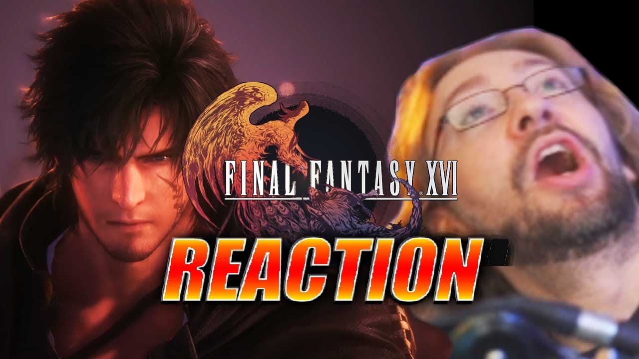 MAX REACTS: Final Fantasy XVI - 2022 Trailer