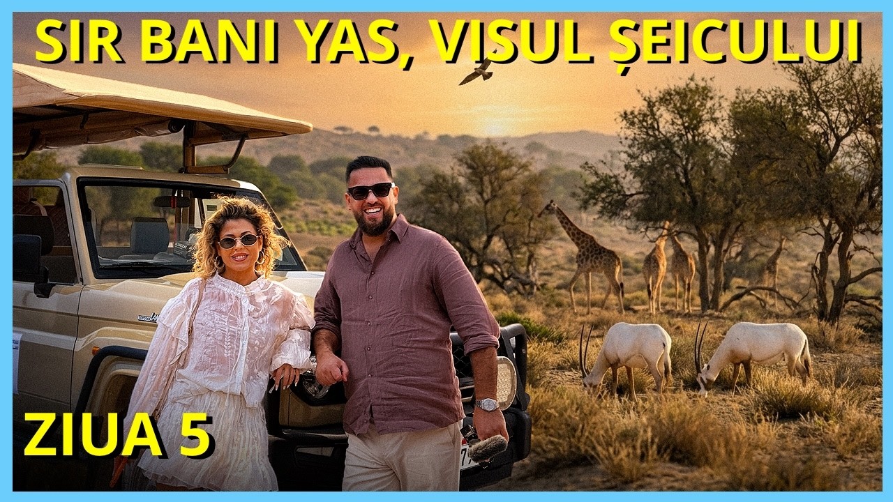 Sir Bani Yas, Visul Șeicului din Abu Dhabi care sfidează natura! ((Ziua 5 cu MSC Euribia)