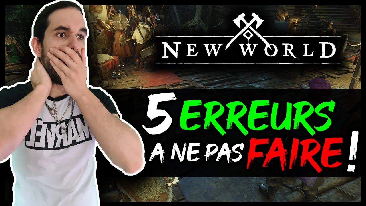 5 ERREURS À NE PAS FAIRE SUR NEW WORLD !