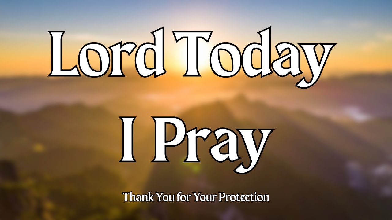 Protected From Seen & Unseen Dangers | A Prayer to Thank God for His Covering Over My Life