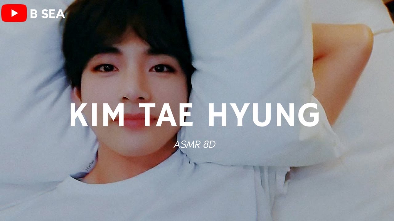Imagina con Kim Taehyung ASMR 8D - B SEA [UTILIZAR AUDÍFONOS]