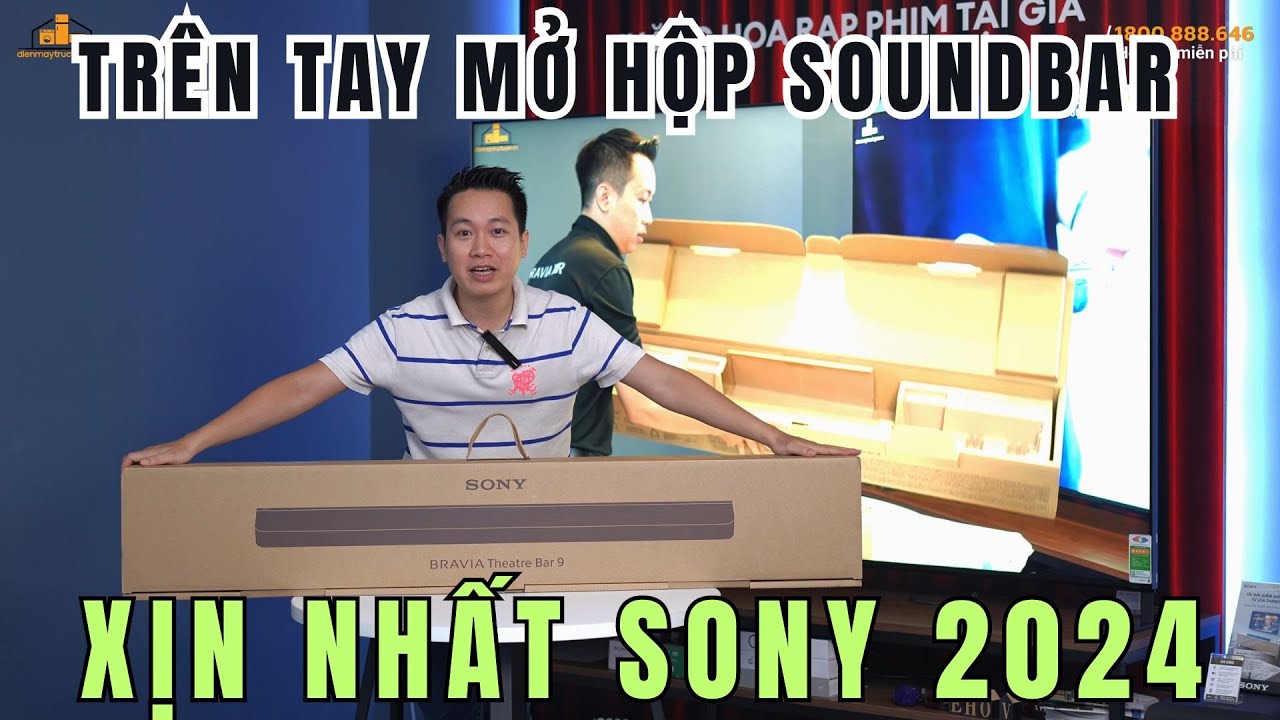 Sony Theatre 9 - Trên tay mở hộp sản phẩm Soundbar cao cáp nhất Sony 2024 ! Loa ngon lại có quà xịn
