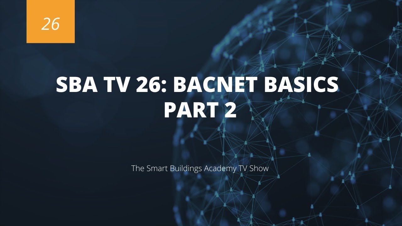 SBA TV 26: Основы BACnet, часть 2