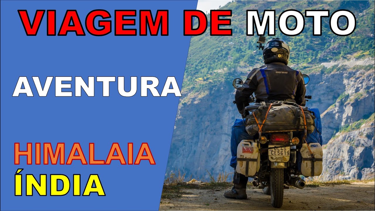 Pelos caminhos do Himalaia - Índia [VIAGEM DE MOTO]