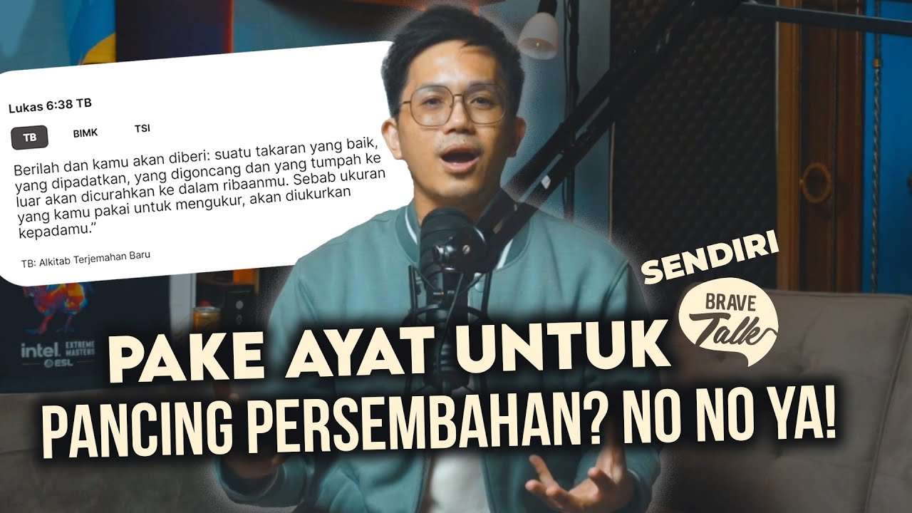 BERILAH MAKA KAMU AKAN DIBERI. EMANG ITU AYAT BUAT PERSEMBAHAN YA? - Brave Talk