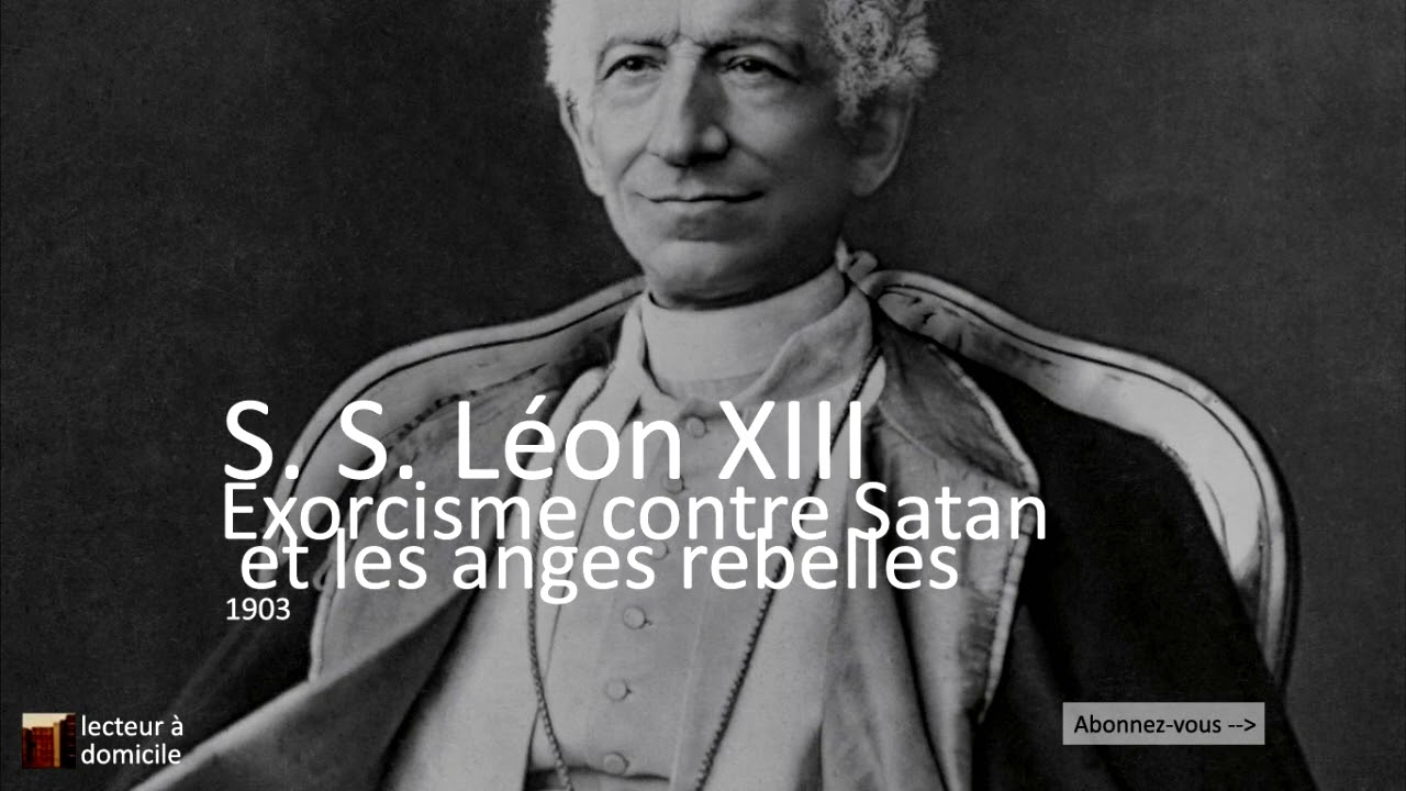 Exorcisme contre Satan et les anges rebelles (Léon XIII)