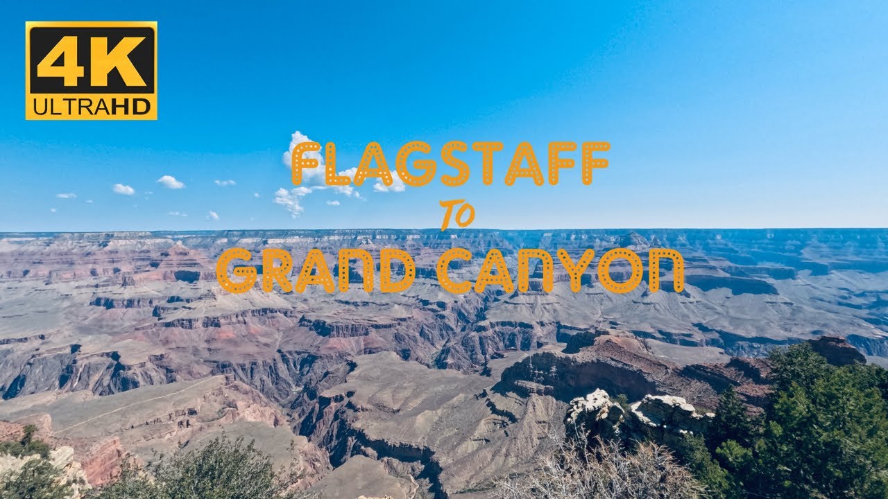 Flagstaff to Grand Canyon