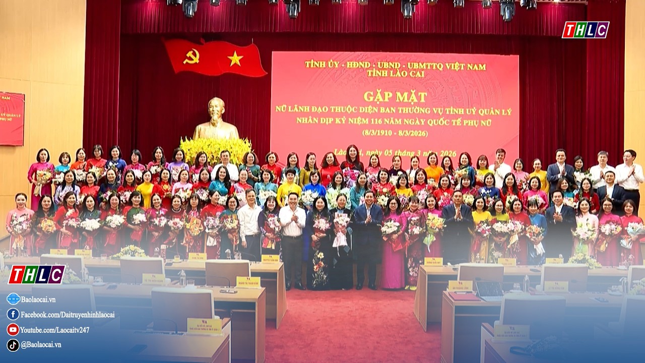 Tỉnh Lào Cai gặp mặt các cán bộ nữ thuộc diện Ban Thường vụ Tỉnh ủy quản lý | THLC