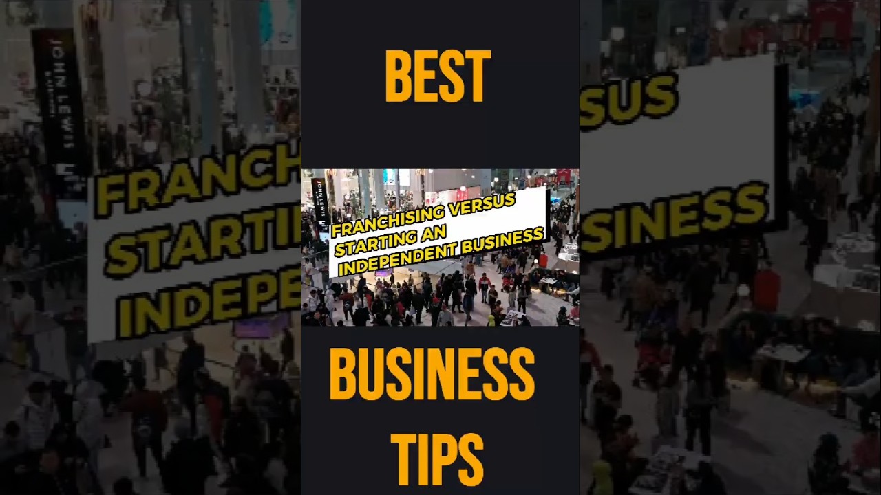 franchising versus Independent Business #business  #businesstips #franchisingbusiness  #shorts
