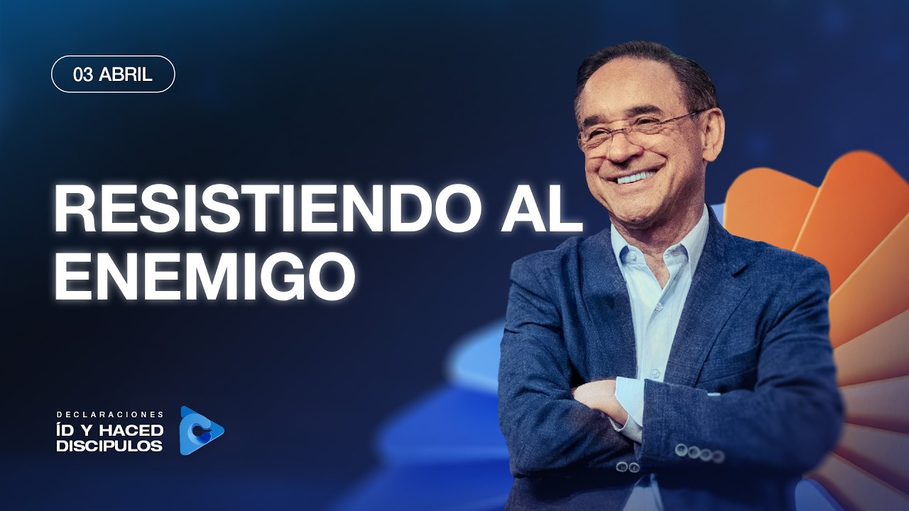 Declaraci&oacute;n del d&iacute;a - Resistiendo al enemigo - 03 Abril 2026