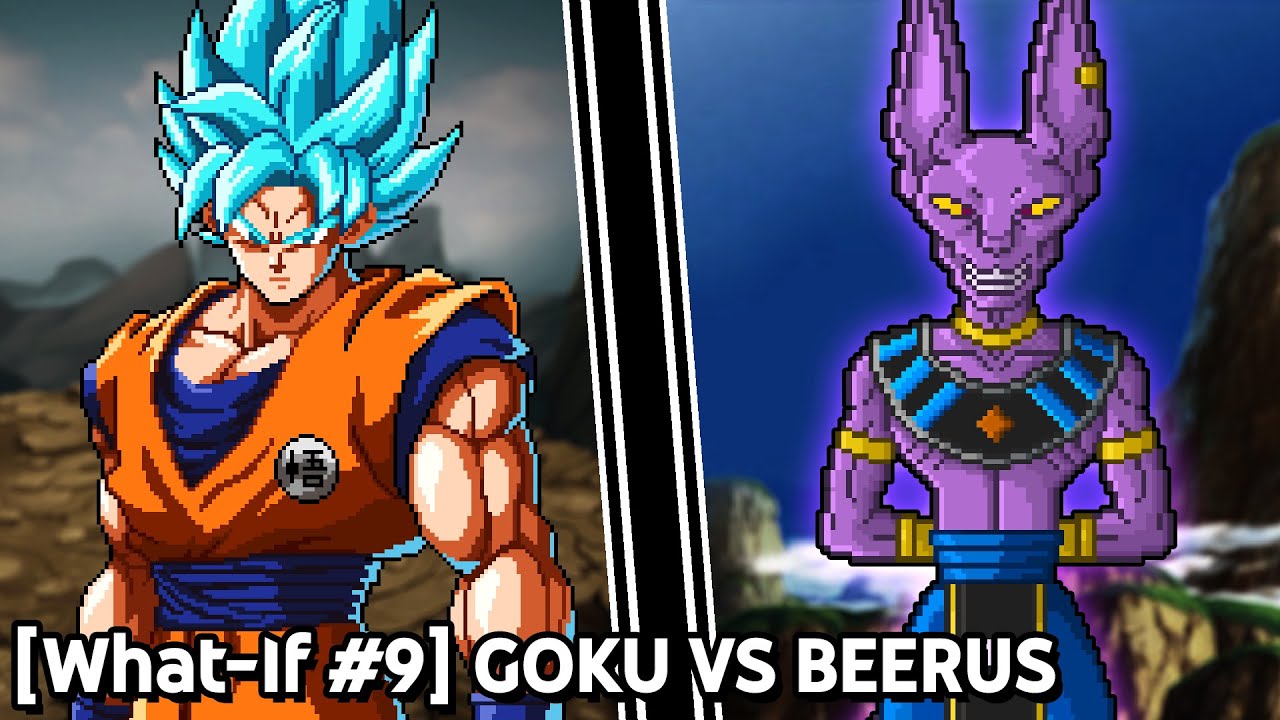 [What-If #9] Goku VS Beerus