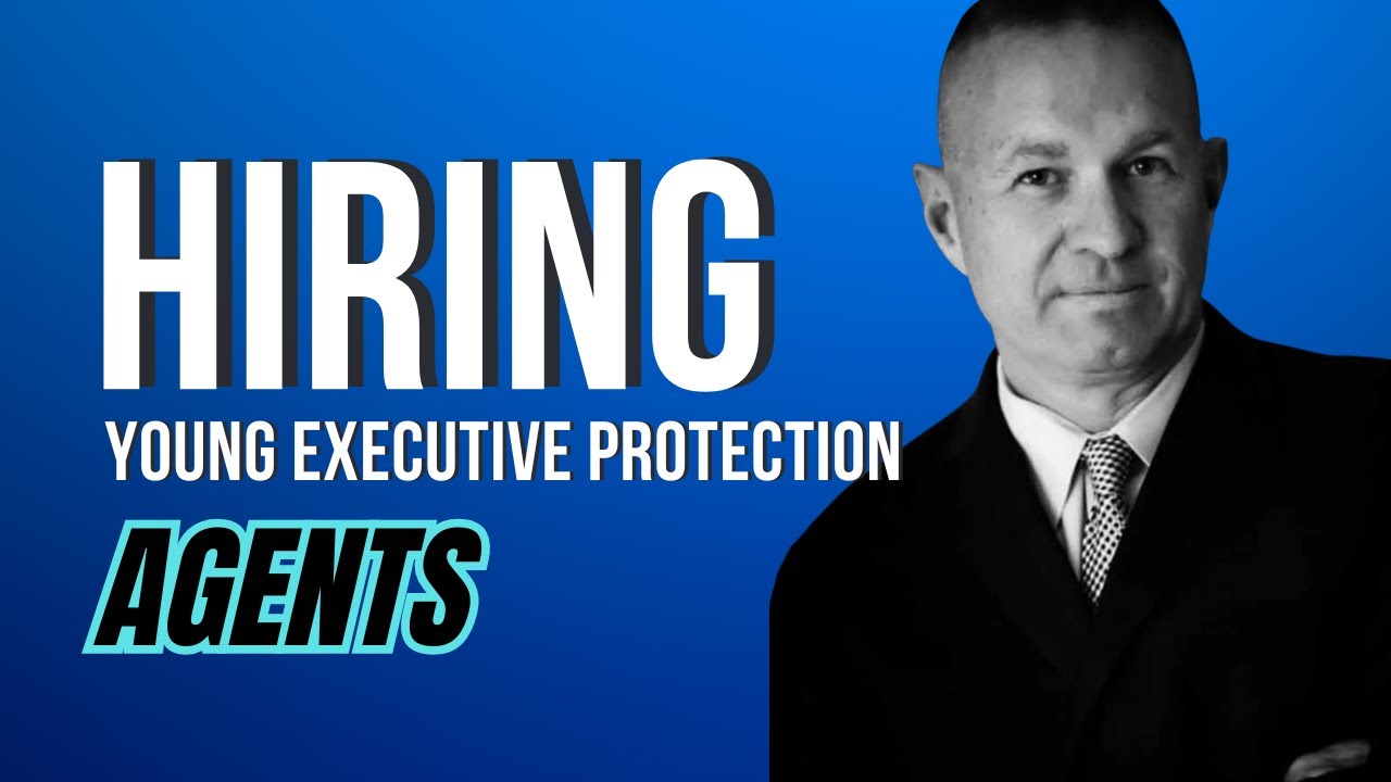 The Challenges of Hiring Young Executive Protection Agents - Mark Ledlow