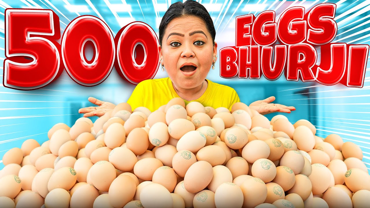 500 Eggs Ki Bhurji 😋😍 | Bharti Singh | Haarsh Limbachiyaa | Golla