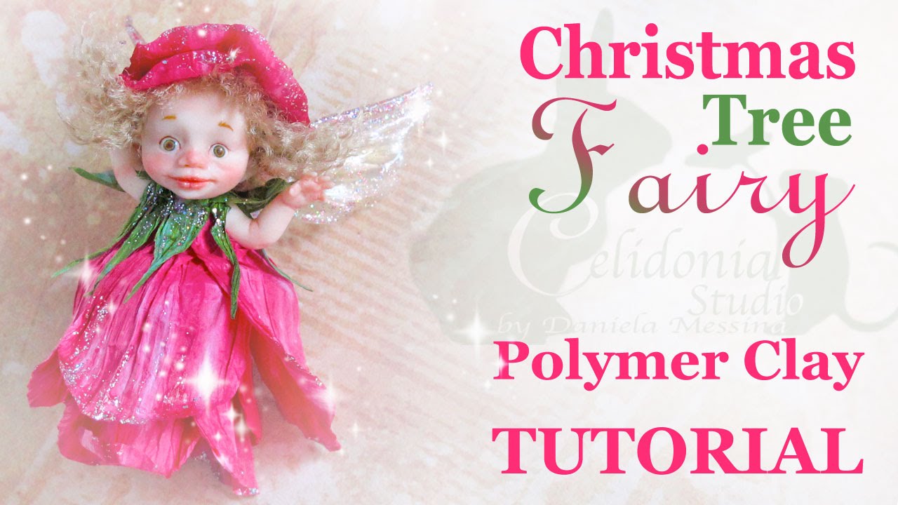 Christmas Fairy - OOAK art doll Polymer Clay Tutorial