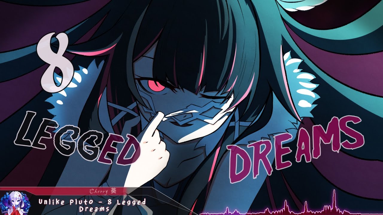 Nightcore - 8 Legged Dreams - (Lyrics)
