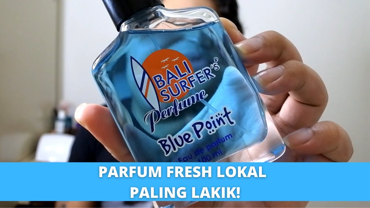 Review Bali Surfer's Perfume Blue Point | LO HARUS COBA!