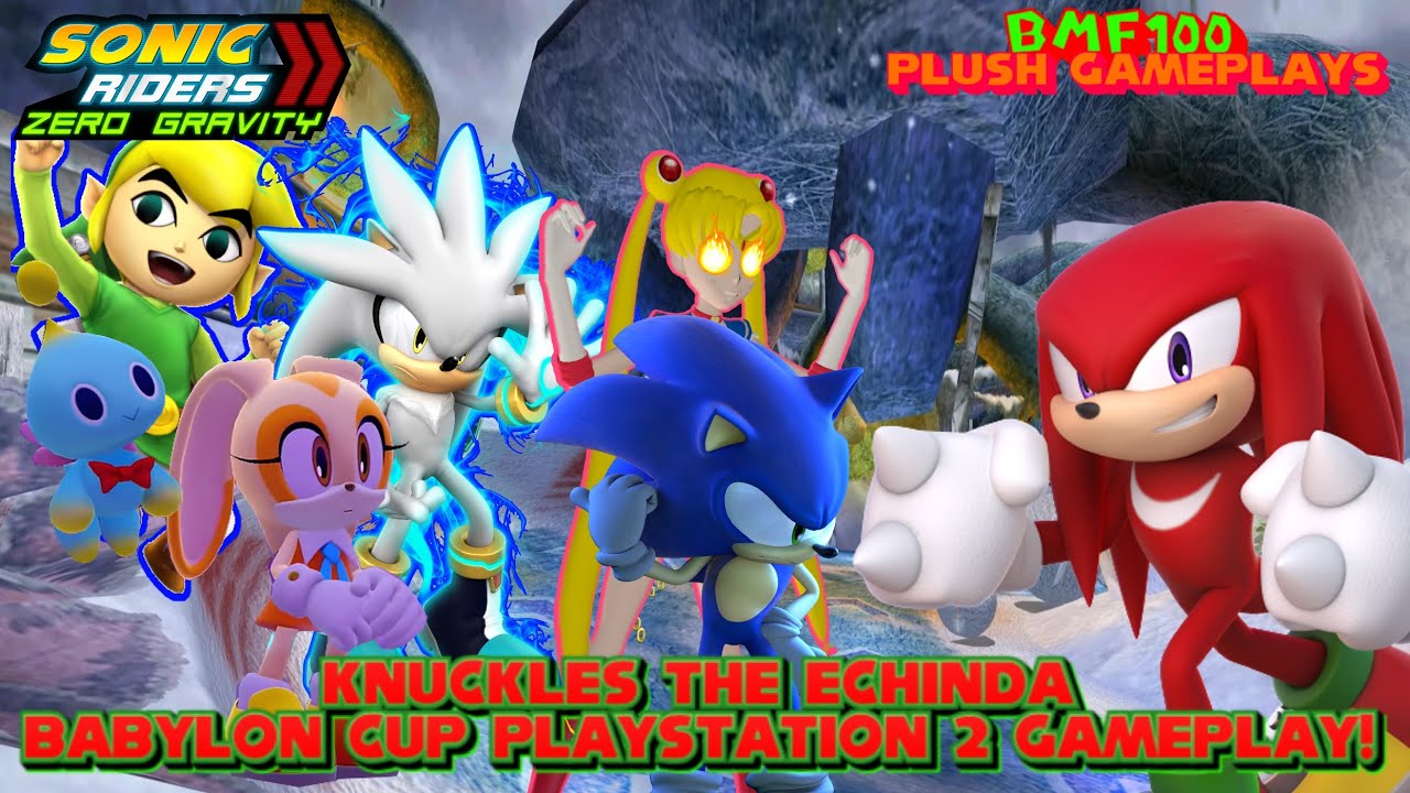 BMF100 Plush Gameplays: Knuckles Plays Babylon Cup Sonic Riders: Zero Gravity PS2 Gameplay!