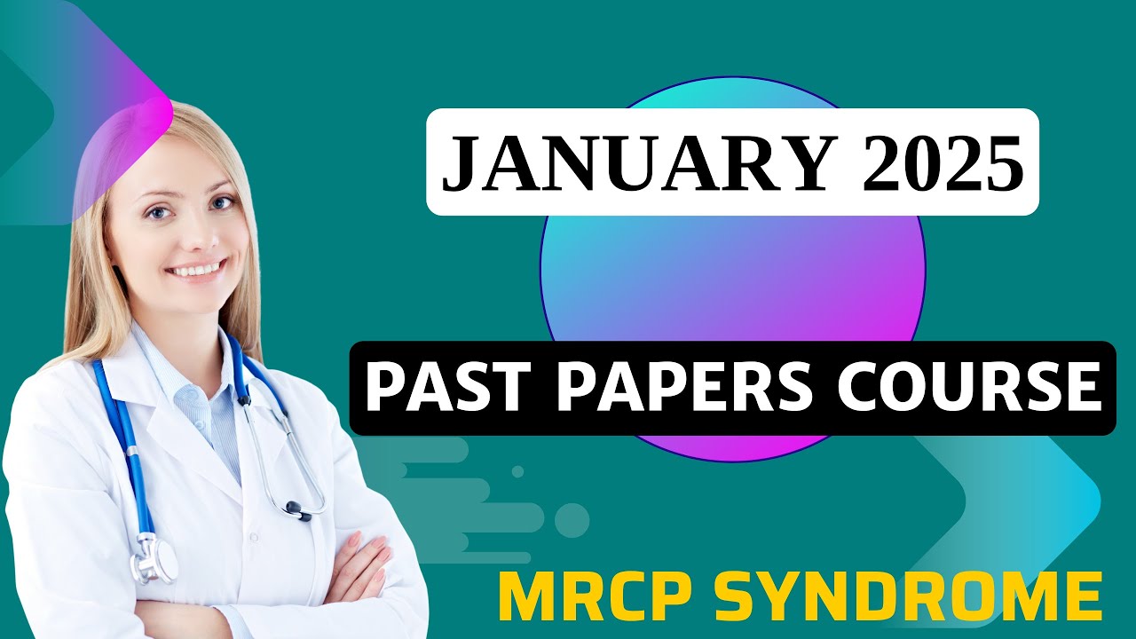 JANUARY 2025 PAST PAPER SESSION - MRCP (UK) PART 1 ||| SESSION 1 || PASTEST || DEMO @mrcpsyndrome