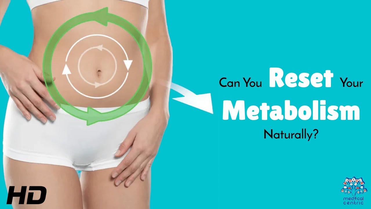 Can You Reset Your Metabolism Naturally? Here&rsquo;s What Science Says