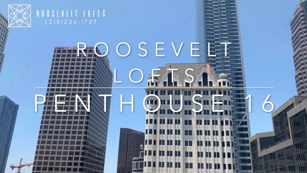 Penthouse 16 - Roosevelt Lofts - Downtown Los Angeles