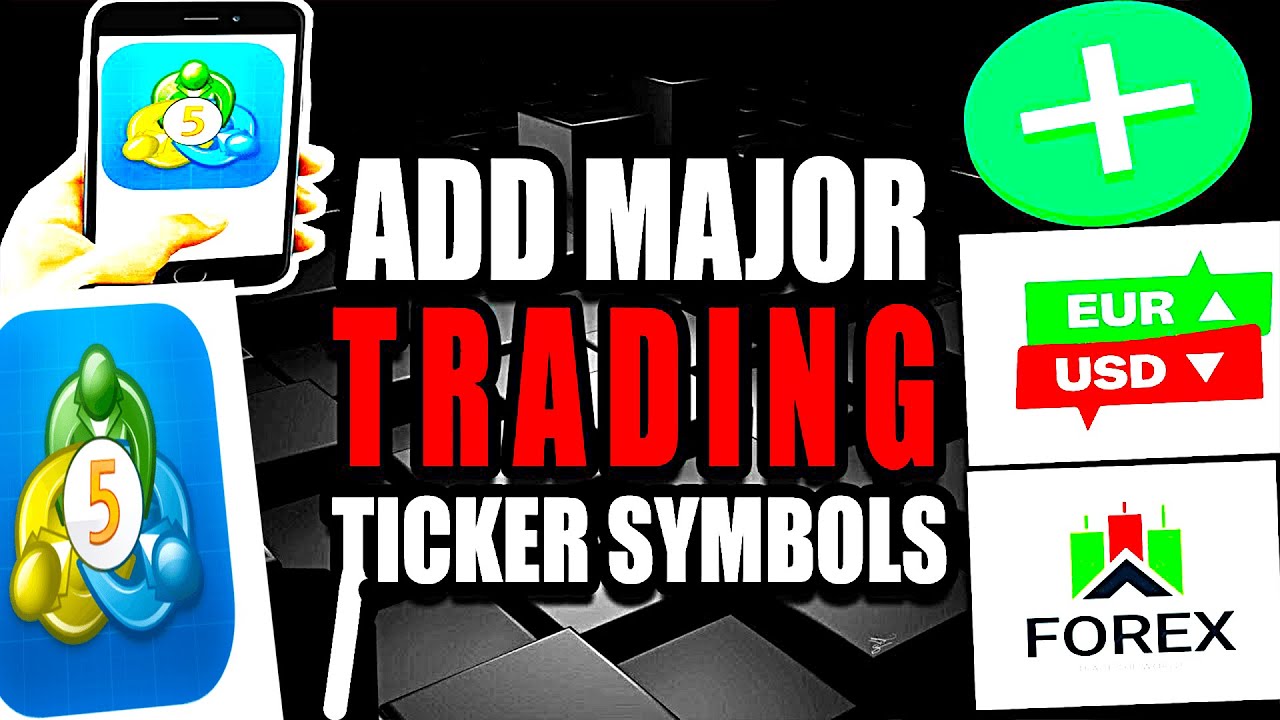 Add MAJOR Forex Trading Ticker Symbols MetaTrader Mobile (Step by Step Guide &ndash; Full Tutorial)