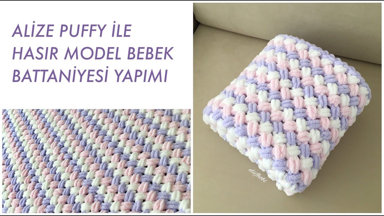 Alize Puffy ile “Hasır Model” Bebek Battaniyesi Yapımı (BAŞTAN SONA) | Crochet Criss-Cross Blanket