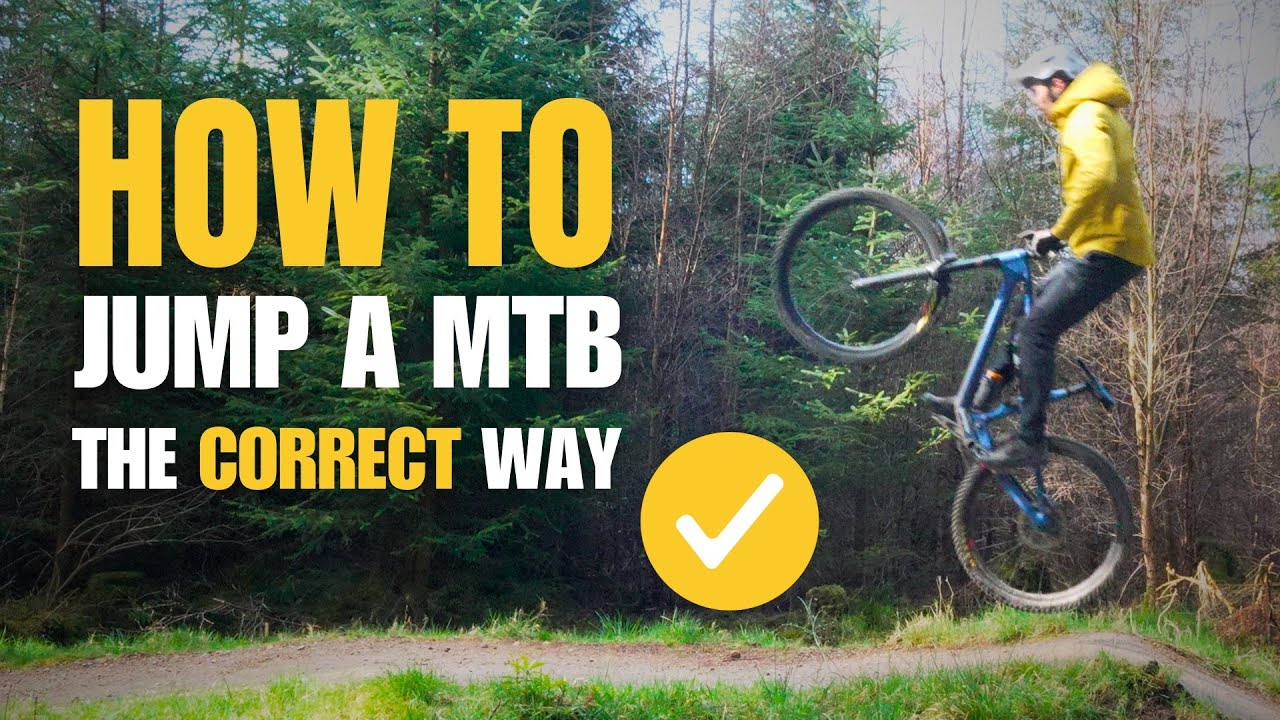 How To Jump A Mountain Bike | The Correct Way
