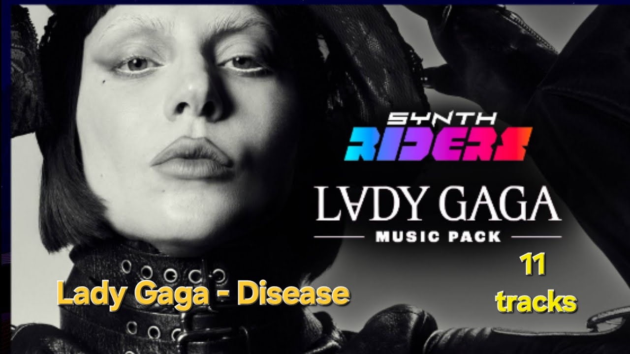 Synth Riders DLC Lady Gaga - disease