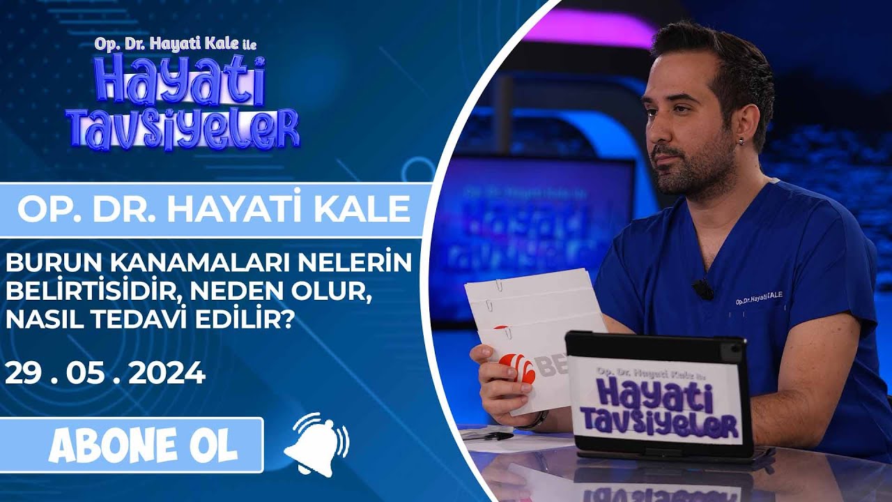 HAYATİ TAVSİYELER | BURUN KANAMALARI NELERİN BELİRTİSİDİR, NEDEN OLUR, NASIL TEDAVİ EDİLİR?