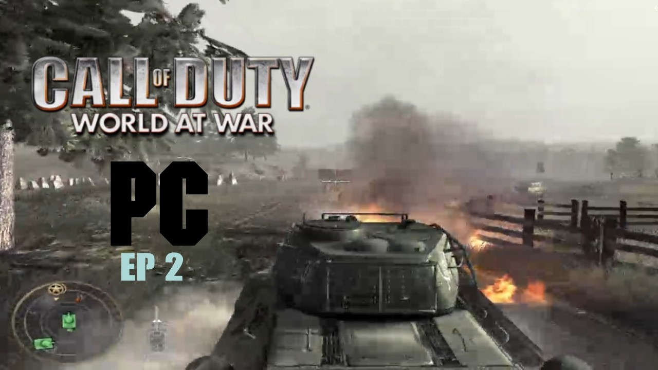 Call Of Duty World At War ep2 [PC]