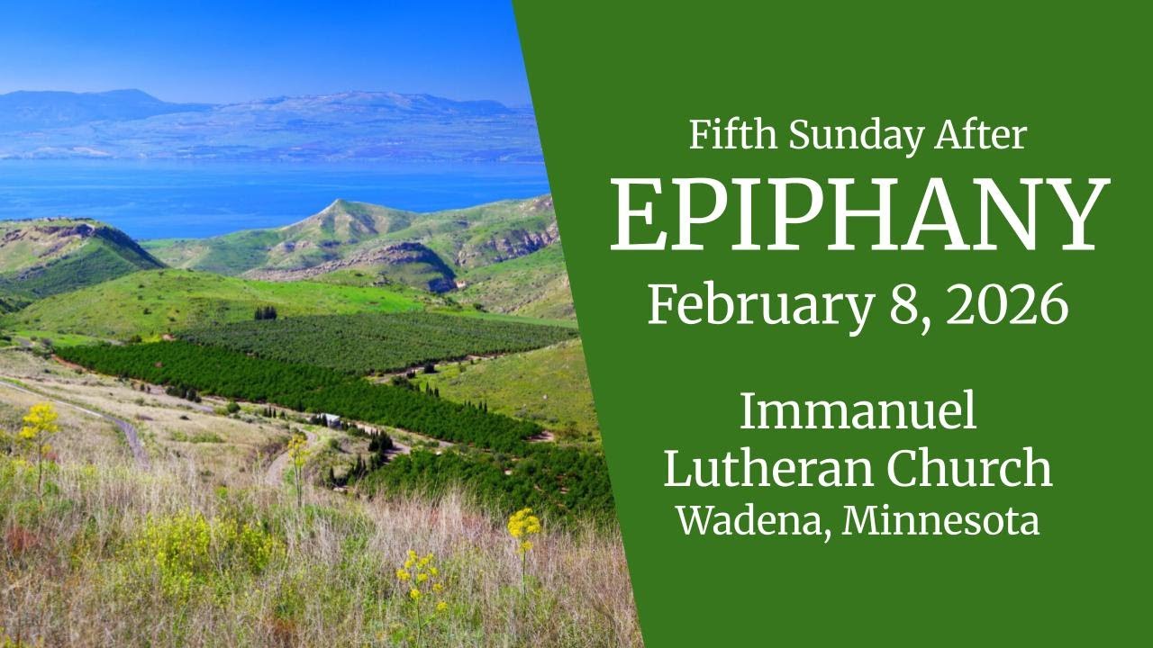 Welcome to the Fifth Sunday After Epiphany worship service at Immanuel.