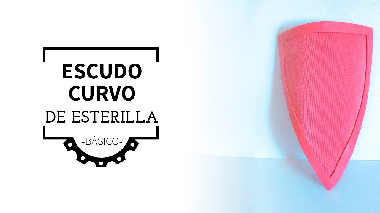 Cómo Hacer un Escudo Curvo de Esterilla | How to Make a Curved Foam Shield