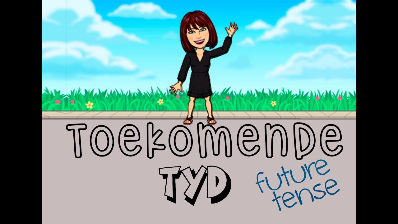 Toekomende tyd (The future tense) | Afrikaans FAL