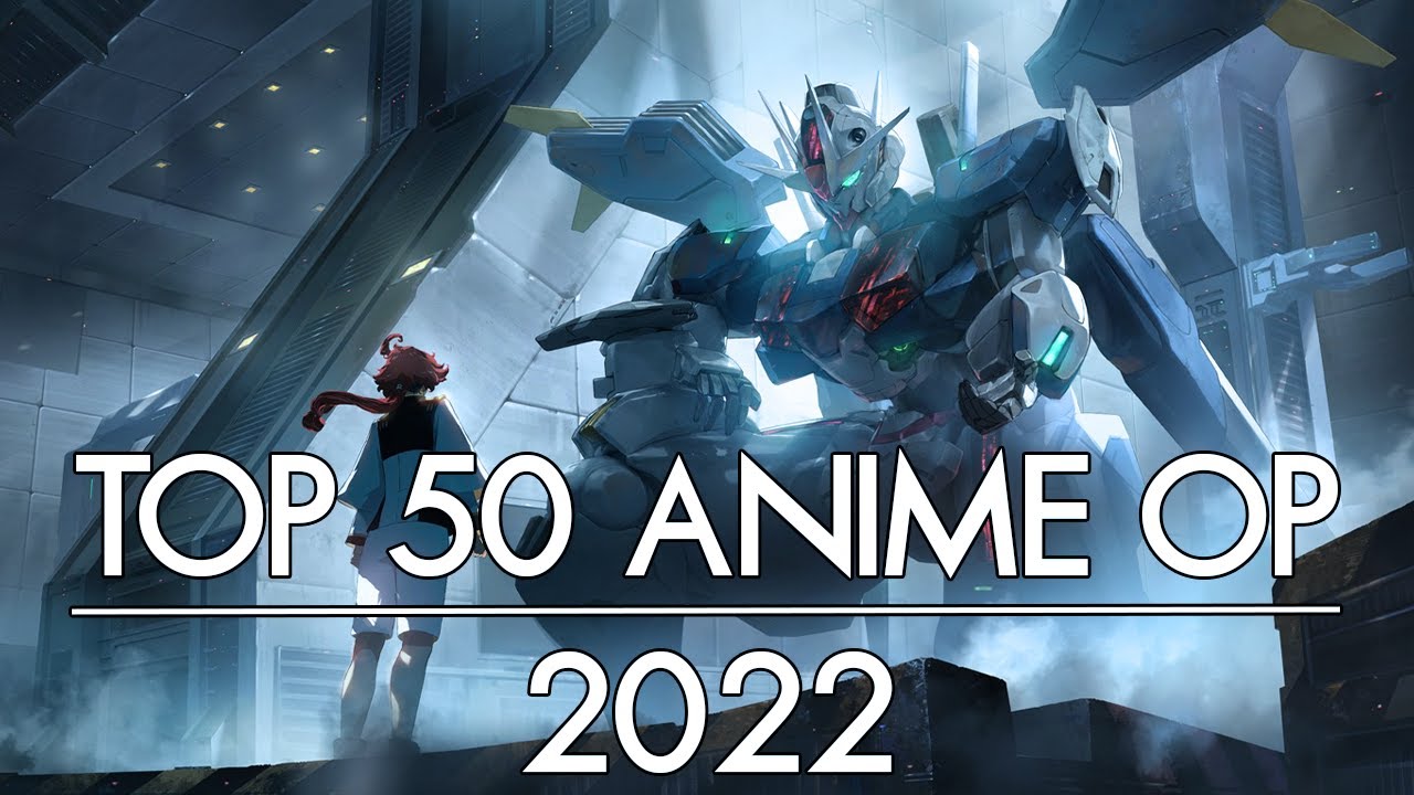 My Top 50 Anime Openings | 2022