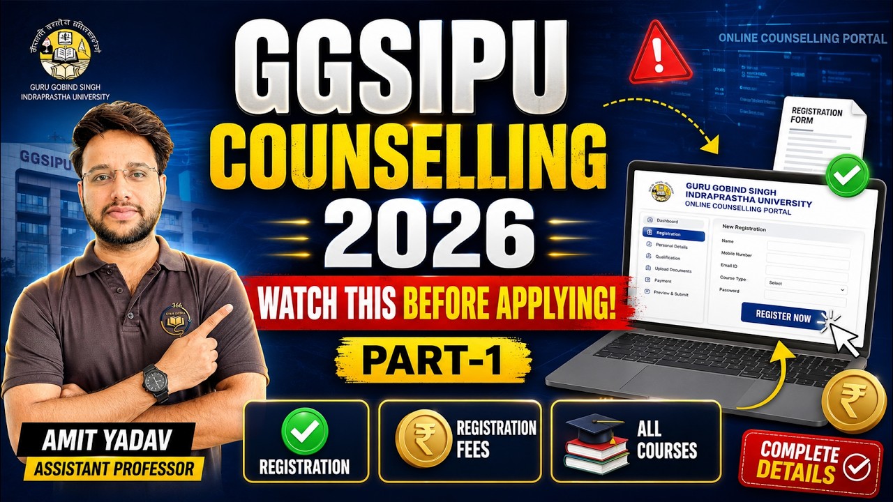 GGSIPU Counselling 2026 Complete Guide 🔥 Registration, Fees, Choice Filling & Documents | Part 1