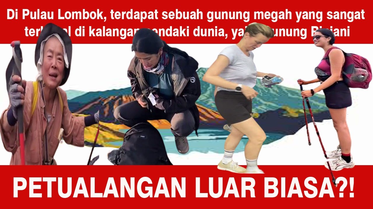 Bule Membagikan Moment Terindah Saat Naik Gunung Rinjani!