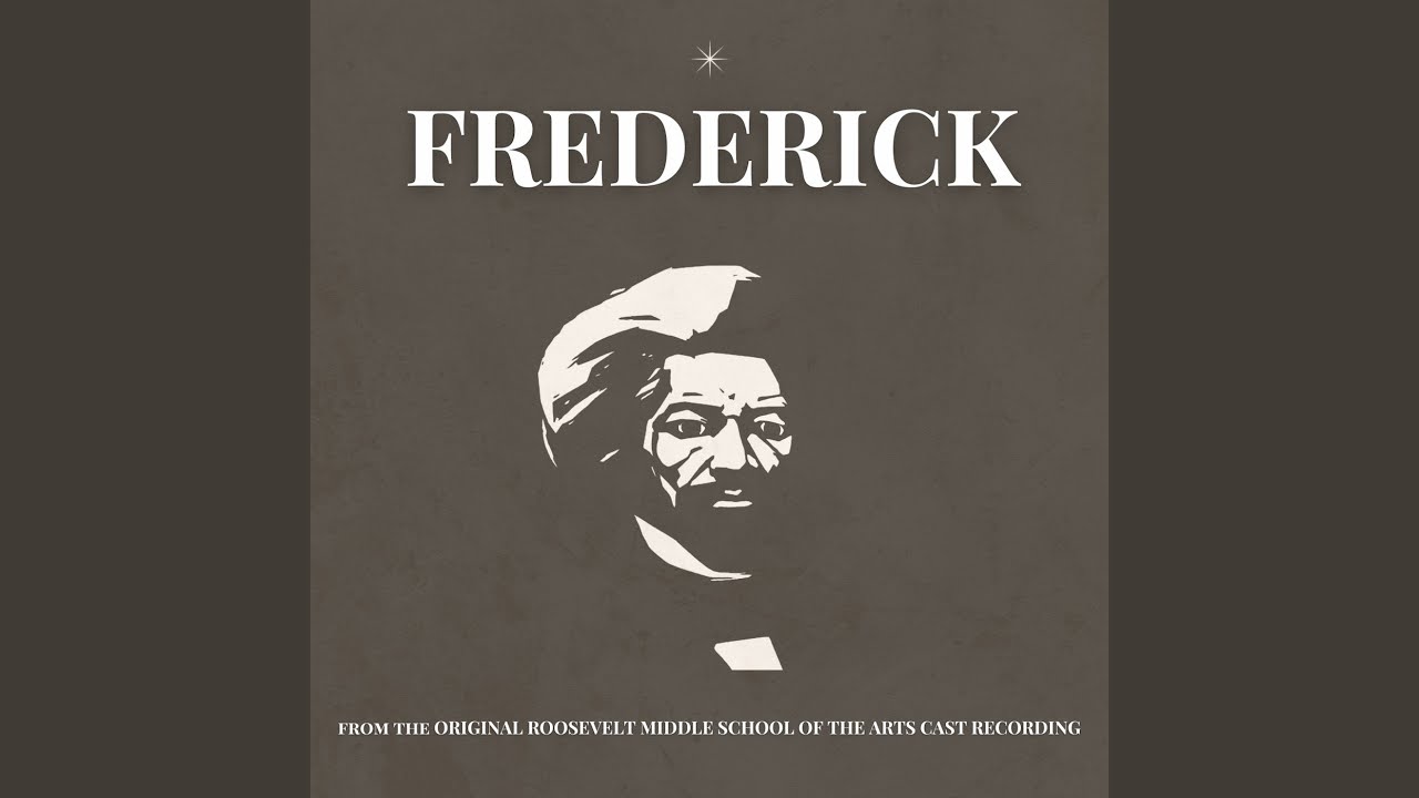 Frederick (From the Original Roosevelt Middle School of the Arts Cast Recording)
