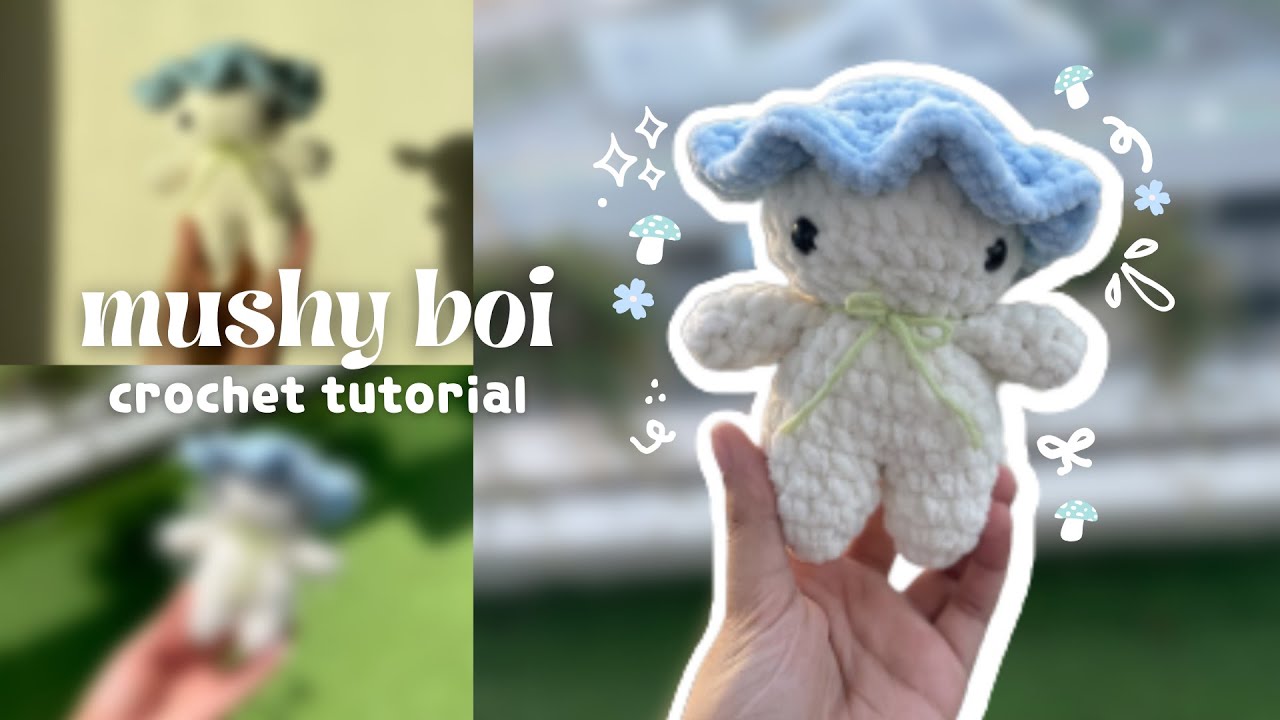 ｡.*☆ how to crochet a mushy boi // crochet tutorial // diy crafts // cute amigurumi