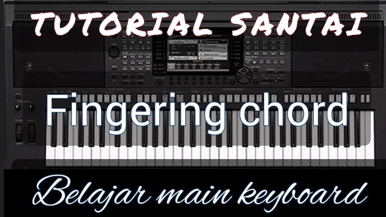 Fingering Chord | Belajar Keyboard
